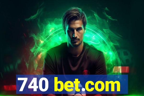 740 bet.com